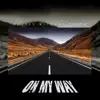 Wolves Without Teeth - On My Way - Single